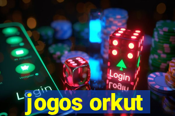 jogos orkut